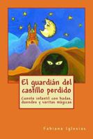 El guardián del castillo perdido 1545098700 Book Cover