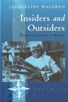 Insiders And Outsiders: Paradise and Reality in Mallorca (New Directions in Anthropology) 1571818901 Book Cover