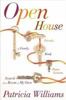 Open House: Of Family, Friends, Food, Piano Lessons, and the Search for a Room of My Own 0312424590 Book Cover