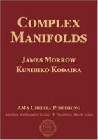 Complex Manifolds (AMS/Chelsea Publication) 082184055X Book Cover