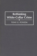 Rethinking White-Collar Crime 0275945863 Book Cover
