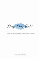 Deep Cries Out 1329748654 Book Cover