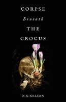 Corpse Beneath the Crocus 1639887385 Book Cover