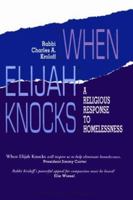 When Elijah Knocks: A Religious Response to Homelessness 0874415160 Book Cover