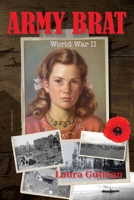 Army Brat: World War II 1662943849 Book Cover