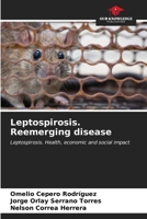 Leptospirosis. Reemerging disease 6206877698 Book Cover