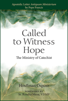 Called to Witness Hope: The Ministry of Catechist 0809156032 Book Cover