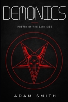 Demonics: Poetry of the Dark Side 1387897969 Book Cover