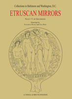 Etruscan Mirrors: Collections in Baltimore and Washington, D.C. 8891326763 Book Cover