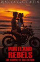 Portland Rebels : The Complete Collection 0999800450 Book Cover