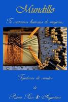 Mundillo: Te contamos historias de mujeres 9872988889 Book Cover