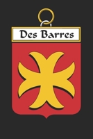 Des Barres: Des Barres Coat of Arms and Family Crest Notebook Journal (6 x 9 - 100 pages) 1699198349 Book Cover