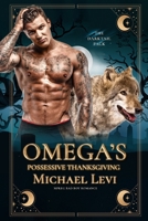 Omega's Possessive Thanksgiving: MPREG Bad Boy Romance B0BMSP3S1C Book Cover
