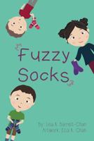 Fuzzy Socks: A Book about the Comfort, Healing Power and Magic That Fuzzy Socks Can Bring 1530843766 Book Cover