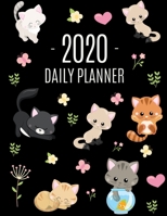 Cats Daily Planner 2020: Make 2020 a Meowy Year! Cute Kitten Weekly Organizer with Monthly Spread: January - December For School, Work, Office, Goals, Meetings & Appointments Pretty Large 12 Months Fu 1710232285 Book Cover