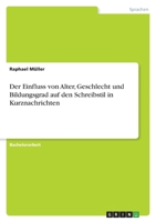 Der Einfluss von Alter, Geschlecht und Bildungsgrad auf den Schreibstil in Kurznachrichten 3346617092 Book Cover