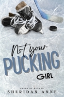 Not Your Pucking Girl B0BSMHH9QN Book Cover