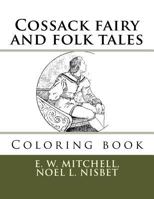 Cossack Fairy and Folk Tales: Coloring Book 1981763376 Book Cover