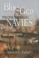 Blue & Gray Navies: The Civil War Afloat 1682478998 Book Cover