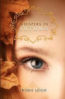 Whispers in Autumn 1475235941 Book Cover