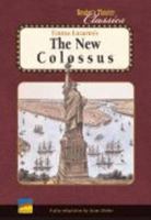 Emma Lazarus's The New Colossus (Reader's Theater Classics): A Play Adaptation 1410879534 Book Cover