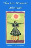 Thou Art a Woman and Other Poems 1401078451 Book Cover