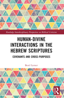 Human-Divine Interactions in the Hebrew Scriptures 1032539283 Book Cover