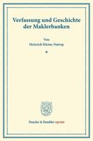 Verfassung Und Geschichte Der Maklerbanken: (Prager Staatswissenschaftliche Untersuchungen, Heft 2) 3428167627 Book Cover