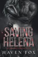 Saving Helena (Iron Brotherhood Motorcycle Club Series) 1960414097 Book Cover