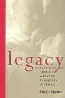 Legacy : A Step-By-Step Guide to Writing Personal History 080401003X Book Cover
