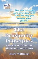 The Prosperity Principles: Classic Wisdom for Modern Generations 1606434179 Book Cover