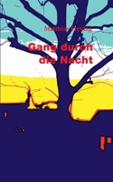 Gang durch die Nacht: Drei Erzählungen (German Edition) 3757844513 Book Cover