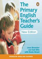 The Primary English Teacher's Guide (Penguin English Guides) 0582447763 Book Cover