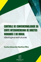 Controle De Convencionalidade Da Corte Interamericana De Di (Portuguese Edition) 6583134705 Book Cover
