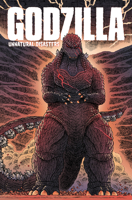 Godzilla: Unnatural Disasters 1684058260 Book Cover