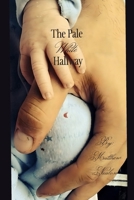 The Pale White Hallway B0FQ67HTTK Book Cover