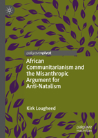 African Communitarianism and the Misanthropic Argument for Anti-Natalism 3031118502 Book Cover