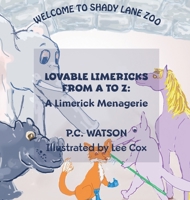 Lovable Limericks from A to Z: A Limerick Menagerie 173622770X Book Cover