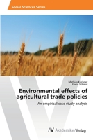 Environmental Effects of Agricultural Trade Policies 3639391640 Book Cover