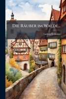 Die Rauber Im Walde... 1273178483 Book Cover
