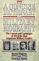 A Concise Dictionary Of Military Biography 1872004202 Book Cover