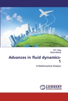 Advances in fluid dynamics-1: A Mathematical Analysis 6200548706 Book Cover