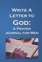 Write a Letter to God: Prayer Conversations by Christian Fathers 1072677563 Book Cover