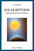Solar Returns: Interpreting Solar Returns: Predictions 1463656580 Book Cover