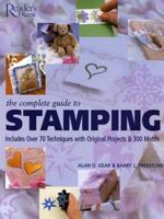 The Complete Guide to Stamping: Over 70 Techniques with 20 Original Projects and 300 Motifs 0762106107 Book Cover