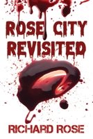 Rose City Revisited 1087939534 Book Cover