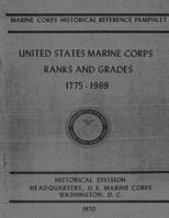 United States Marine Corps Ranks and Grades, 1775-1969 1499740514 Book Cover