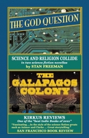 The God Question and the Galapagos Colony 1734438444 Book Cover