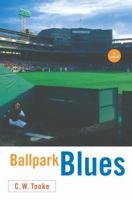 Ballpark Blues: A Novel 0385506406 Book Cover