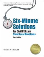 Six-Minute Solutions for the Civil PE Exam Structural Problems 1591260043 Book Cover